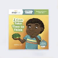 Book Cover for I Can Take Time to Think by Sophia Day, Celestte Dills