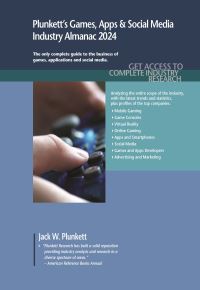 Book Cover for Plunkett's Games, Apps & Social Media Industry Almanac 2024 by Jack W Plunkett