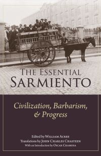 Book Cover for The Essential Sarmiento by Domingo Faustino Sarmiento