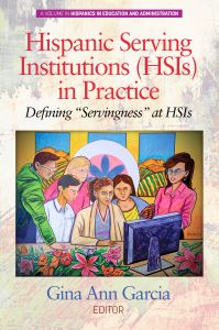Book Cover for Hispanic Serving Institutions (HSIs) in Practice by Gina Ann Garcia