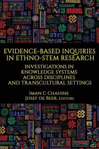 Book Cover for Evidence-Based Inquiries in Ethno-STEM Research by Iman C Chahine, Josef De Beer