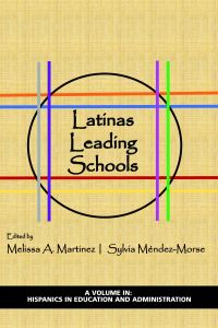 Book Cover for Latinas Leading Schools by Melissa A Martinez, Sylvia MéndezMorse