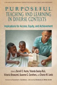 Book Cover for Purposeful Teaching and Learning in Diverse Contexts by Darrell Hucks, Yolanda SealeyRuiz, Victoria Showunmi, Suzanne C Carothers, Chance W Lewis