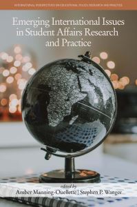 Book Cover for Emerging International Issues in Student Affairs Research and Practice by Amber Manning-Ouellette, Stephen P. Wanger