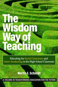 Book Cover for The Wisdom Way of Teaching by Marty Schmidt