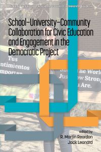 Book Cover for School-University-Community Collaboration for Civic Education and Engagement in the Democratic Project by R Martin Reardon, Jack Leonard