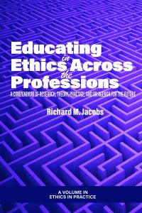 Book Cover for Educating in Ethics Across the Professions by Richard M Jacobs
