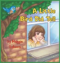 Book Cover for A Little Bird Did Tell by Maggie Lykens