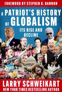Book Cover for A Patriot's History of Globalism by Larry Schweikart
