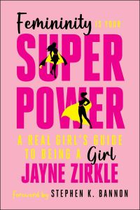 Book Cover for Femininity Is Your Superpower by Jayne Zirkle