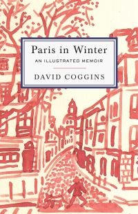 Book Cover for Paris in Winter by David Coggins