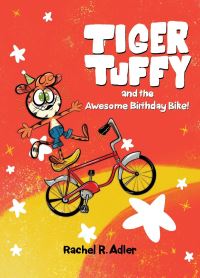 Book Cover for Tiger Tuffy and the Awesome Birthday Bike by Rachel R Adler