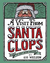 Book Cover for A Visit from Santa Clops by Gig Wailgum