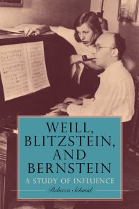 Book Cover for Weill, Blitzstein, and Bernstein by Rebecca Schmid
