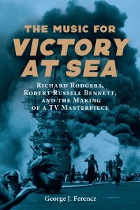 Book Cover for The Music for 'Victory at Sea' by George Joseph Ferencz