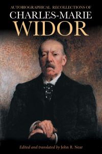 Book Cover for Autobiographical Recollections of Charles-Marie Widor by CharlesMarie Widor
