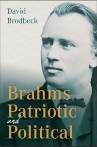 Book Cover for Brahms Patriotic and Political by Dr David Brodbeck
