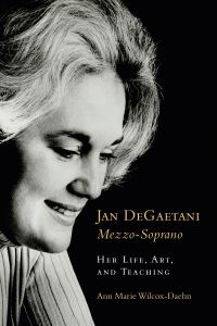 Book Cover for Jan DeGaetani, Mezzo-Soprano by Ann Marie Daehn