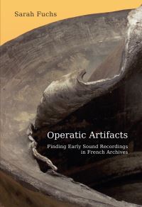 Book Cover for Operatic Artifacts by Sarah Fuchs