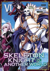 Book Cover for Skeleton Knight in Another World. Vol. 6 by Ennki Hakari