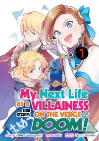 Book Cover for My Next Life as a Villainess Side Story Vol. 1 by Satoru Yamaguchi, Nami Hidaka