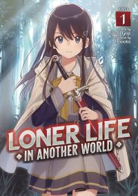 Book Cover for Loner Life in Another World. Vol. 1 by Shoji Goji