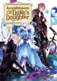 Book Cover for Accomplishments of the Duke's Daughter. Volume 1 by Reia