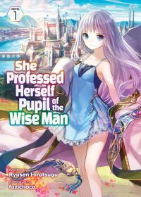 Book Cover for She Professed Herself Pupil of the Wise Man by Ryusen Hirotsugu