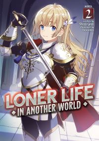 Book Cover for Loner Life in Another World. Vol. 2 by Shoji Goji