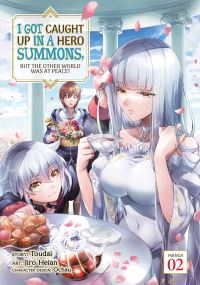 Book Cover for I Got Caught Up in a Hero Summons, but the Other World Was at Peace!. 2 by Toudai