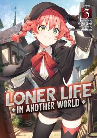 Book Cover for Loner Life in Another World. Vol. 3 by Shoji Goji