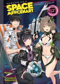 Book Cover for Reborn as a Space Mercenary Volume 3 by Ryuto