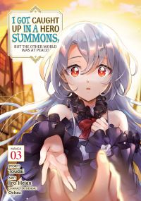 Book Cover for I Got Caught Up in a Hero Summons, but the Other World Was at Peace!. 3 by Toudai