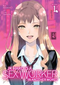 Book Cover for JK Haru Is a Sex Worker in Another World. Vol. 1 by Ko Hiratori