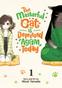 Book Cover for The Masterful Cat Is Depressed Again Today. Volume 1 by Hitsuji Yamada