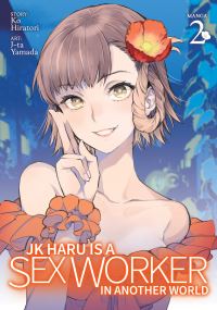 Book Cover for JK Haru Is a Sex Worker in Another World. Vol. 2 by Ko Hiratori