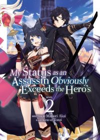 Book Cover for My Status as an Assassin Obviously Exceeds the Hero's. 2 by Matsuri Akai