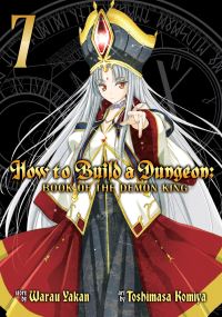 Book Cover for How to Build a Dungeon Volume 7 by Warau Yakan