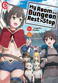 Book Cover for My Room Is a Dungeon Rest Stop. 5 by Tougoku Hudou