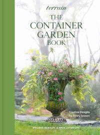 Book Cover for Terrain: The Container Gardening Book by Greg Lehmkuhl, Melissa Bartley