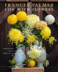 Book Cover for Life With Flowers by Frances Palmer