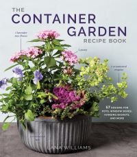 Book Cover for The Container Garden Recipe Book by Lana Williams