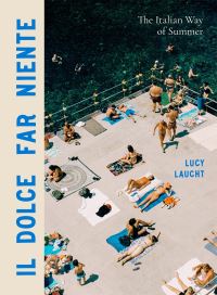 Book Cover for Il Dolce Far Niente by Lucy Laucht, Lee Marshall