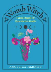 Book Cover for Womb Witch by Angelica Merritt