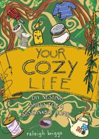 Book Cover for Your Cozy Life by Raleigh Briggs