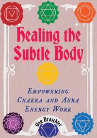 Book Cover for Healing the Subtle Body by Von Braschler