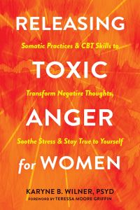 Book Cover for Releasing Toxic Anger for Women by Karyne B Wilner