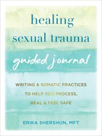 Book Cover for Healing Sexual Trauma Guided Journal by Erika Shershun
