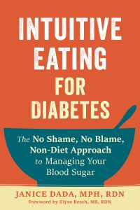 Book Cover for Intuitive Eating for Diabetes by Elyse Resch, Janice Dada