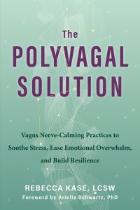 Book Cover for The Polyvagal Solution by Rebecca Kase